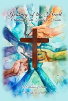 Journey of the Heart Cherishing Faith, Family & Friends B0F1CLHZGK Book Cover