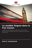 Le modèle Dogme dans le FLE iranien (French Edition) 6207867890 Book Cover