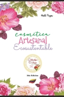 Cosmética Artesanal Ecosustentable (Spanish Edition) B0874M1G27 Book Cover