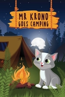MR Krono Goes Camping 1963100557 Book Cover