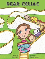 Dear Celiac 1797968459 Book Cover