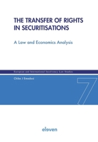 Transfer of Rights in Securitisations : A Law and Economics Analysis 9047302265 Book Cover