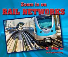 Zoom in on Rail Networks 0766087093 Book Cover