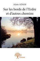 Sur les bords de l'Erdre et d'autres chemins (French Edition) 2332932275 Book Cover