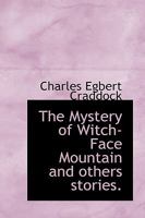 The mystery of Witch-Face Mountain,: And other stories (The American short story series, v. 72) 1517701678 Book Cover