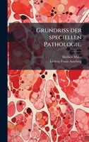 Grundriss der speciellen Pathologie. (German Edition) 1024744469 Book Cover