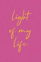 Light Of My Life: All Purpose 6x9 Blank Lined Notebook Journal Way Better Than A Card Trendy Unique Gift Pink Texture Vaporwave 1711394394 Book Cover