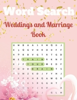 Weddings and Marriage Word Search Book: A Word Search Weddings and Marriage Puzzle Books | Awesome Gift for Weddings and Marriage Word Search ... a Huge Supply and Solutions of Puzzles Books B08M2G2233 Book Cover