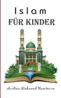 Islam für Kinder 3732240975 Book Cover