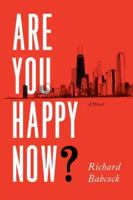 Are You Happy Now? 1612186718 Book Cover