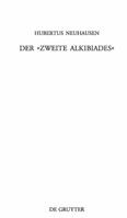 Der -Zweite Alkibiades-: Untersuchungen Zu Einem Pseudoplatonischen Dialog 3110201224 Book Cover