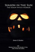 Season in the Sun.: The Saxon Witch Horror 1523211660 Book Cover