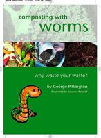 Composting with Worms: Why Waste Your Waste 189923313X Book Cover