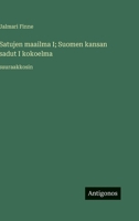 Satujen maailma I; Suomen kansan sadut I kokoelma: suuraakkosin (Finnish Edition) 356328430X Book Cover