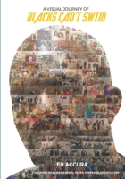 A Visual Journey of Blacks Can't Swim 1915862000 Book Cover
