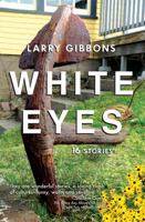 White Eyes 16 Stories 1926908074 Book Cover