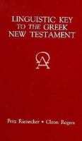 Linguistic Key to the Greek New Testament 031032050X Book Cover