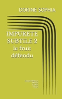 IMPURETE SUBTILE (French Edition) B0CW94HW2Y Book Cover