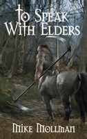 To Speak with Elders 173705244X Book Cover