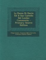 La Poesia Di Dante Ed Il Suo Castello Del Limbo 1167452399 Book Cover