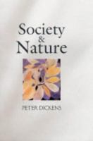 Society and Nature: Changing Our Environment, Changing Ourselves 074562796X Book Cover