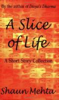 A Slice of Life 1420837842 Book Cover