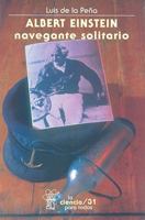 Albert Einstein: Navegante solitario 9681625668 Book Cover