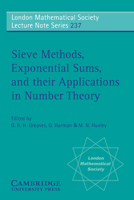 Sieve Methods, Exponential Sums, and their Applications in Number Theory 0521589576 Book Cover