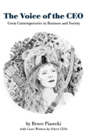 The Voice of the CEO: Great Contemporaries in Business and Society B0FSPKVFYJ Book Cover