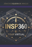 INSP360: TOUR VIRTUAL (Portuguese Edition) 6502032109 Book Cover