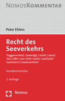 Recht Des Seeverkehrs: Flaggenrechtsg / Seeaufgg / Schsg / Seelg / Sug / Flrv / Schsv / Alv / Seeumwverhv 3848769247 Book Cover
