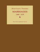 Dyer County, Tennessee, Marriages 1860-1879 159641054X Book Cover