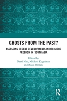 Ghosts From the Past?: Assessing Recent Developments in Religious Freedom in South Asia 0367516551 Book Cover