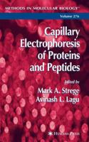 Methods in Molecular Biology, Volume 276: Capillary Electrophoresis of Proteins and Peptides 1617373079 Book Cover