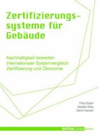 Zertifizierungssysteme F�r Geb�ude: Nachhaltigkeit Bewerten - Internationaler Systemvergleich - Zertifizierung Und �konomie 3920034465 Book Cover