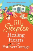 Healing Hearts at The Forever Cottage 178513390X Book Cover