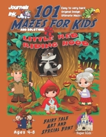 101 Mazes For Kids 2: SUPER KIDZ Book. Children -Ages 4-8 (US Edition). Fairy Tale Little Red Riding Hood with Grandmother custom art interior. 101 ... (Superkidz - 101 Mazes for Kids Fairytales) 1708793097 Book Cover