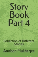 Story Book Part 4: Collection of Different Stories B0DT6Q5G52 Book Cover