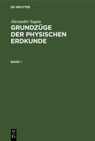 Alexander Supan: Grundzüge Der Physischen Erdkunde. Band 1 3111082253 Book Cover