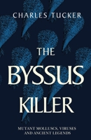 The Byssus Killer 1784659851 Book Cover