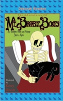 The Adventures of Mr. Bramble Bones: Bramble Bones and Grimmy Share a Home 1639840540 Book Cover