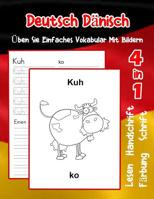 Deutsch D�nisch �ben Sie Einfaches Vokabular Mit Bildern: Verbessern Deutsch Danisch basis Tiervokabular a1 a2 b1 b2 c1 c2 Buch f�r Kinder 1073629147 Book Cover