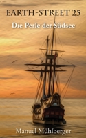 Earth-Street 25: Die Perle der Suedsee 153557531X Book Cover