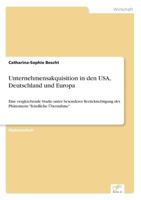 Unternehmensakquisition in Den USA, Deutschland Und Europa 3838625498 Book Cover