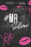 Mr. Silver B09S6SRQ6G Book Cover