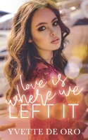 Love is Where We Left It B0CF49DKS6 Book Cover