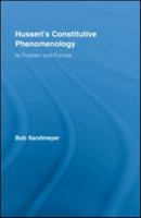 Husserl's Constitutive Phenomenology: Its Problem and Promise (Studies in Philosophy) 0415991226 Book Cover