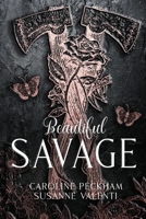 Beautiful Savage: Alternate Cover 1914425510 Book Cover