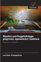 Nauka portugalskiego poprzez opowiesci ludowe: Nauczanie i uczenie sie (Polish Edition) 6208711355 Book Cover