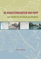 De Kadasterkaarten Van Popp: Een Sleutel Tot Uw Lokale Geschiedenis: Historische Geografie Van Aarschot, Asse, Halle En Tienen Aan de Hand Van de K [W 9042920483 Book Cover